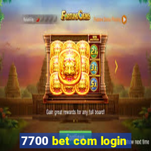 7700 bet com login